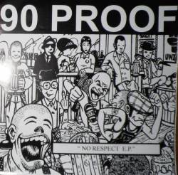 90 Proof : No Respect E.P.